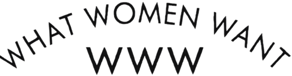WHAT WOMEN WANT